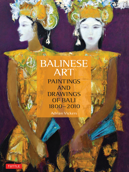 Title details for Balinese Art by Adrian Vickers - Available